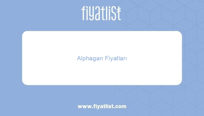 alphagan fiyatlari 3518